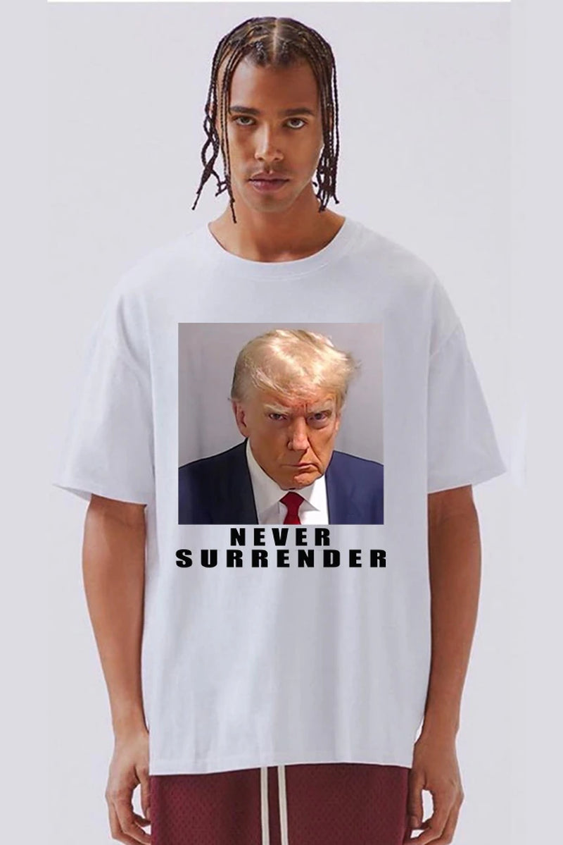 Never Surrender Trump 2024 Make America Great Again 100% Cotton Short Sleeve T-Shirt